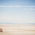 “Silence alone is worthy to be heard.” — Henry David Thoreau | © 2014 Sugar + Shake